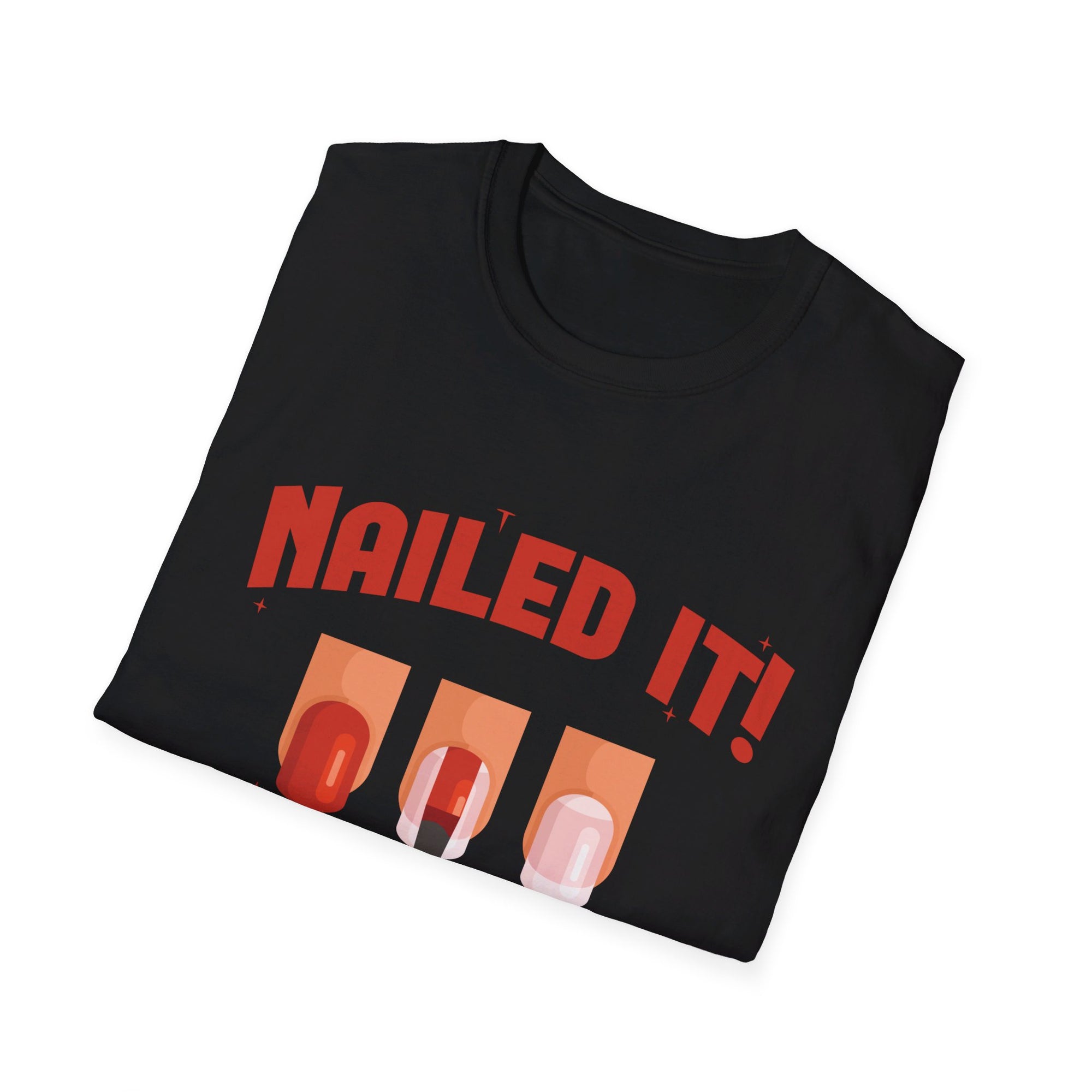 Nailed It! T-Shirt